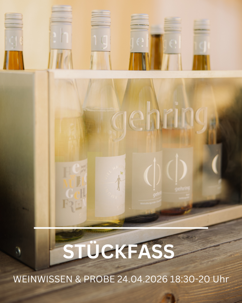 Stückfass Weinwissen & Probe im Weingut Gehring