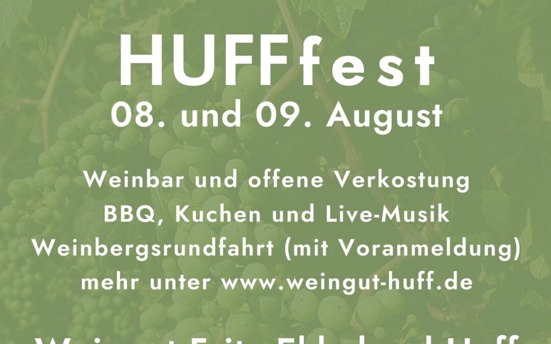 Hufffest im Weingut Fritz Ekkehard Huff